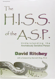 The H.I.S.S. of the A.S.P: Understanding the Anomalously Sensitive Person used book depot