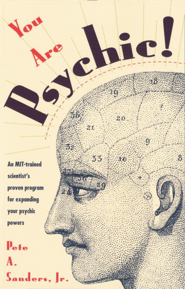 You Are Psychic!: An MIT-Trained Scientist's Proven Program for Expanding Your Psychic Powers used book depot
