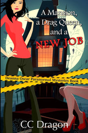 A Mansion, A Drag Queen, And A New Job: A Deanna Oscar Paranormal Mystery used book depot