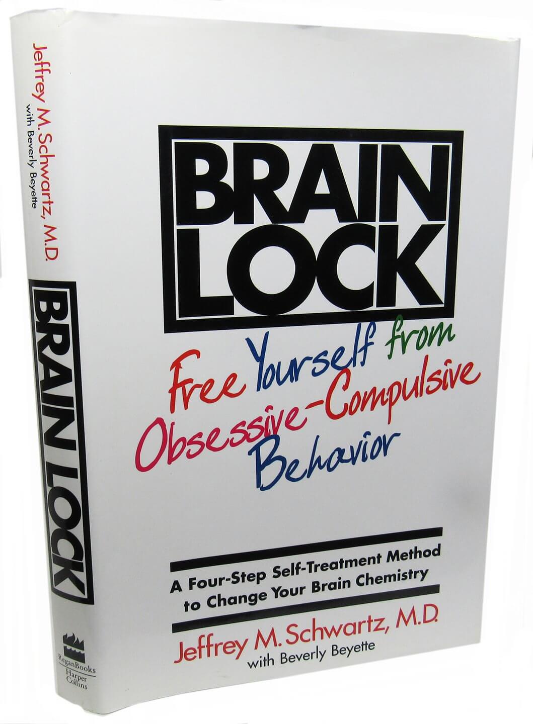 Brain Lock: Free Yourself from Obsessive-Compulsive Behavior : A Four-Step Self-Treatment Method to Change Your Brain Chemistry used book depot