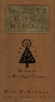 Hundred Dollar Holiday: The Case For A More Joyful Christmas used book depot