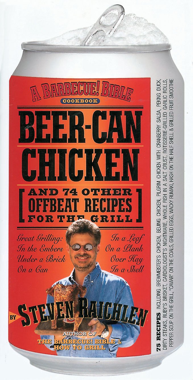 Beer-Can Chicken: And 74 Other Offbeat Recipes for the Grill used book depot