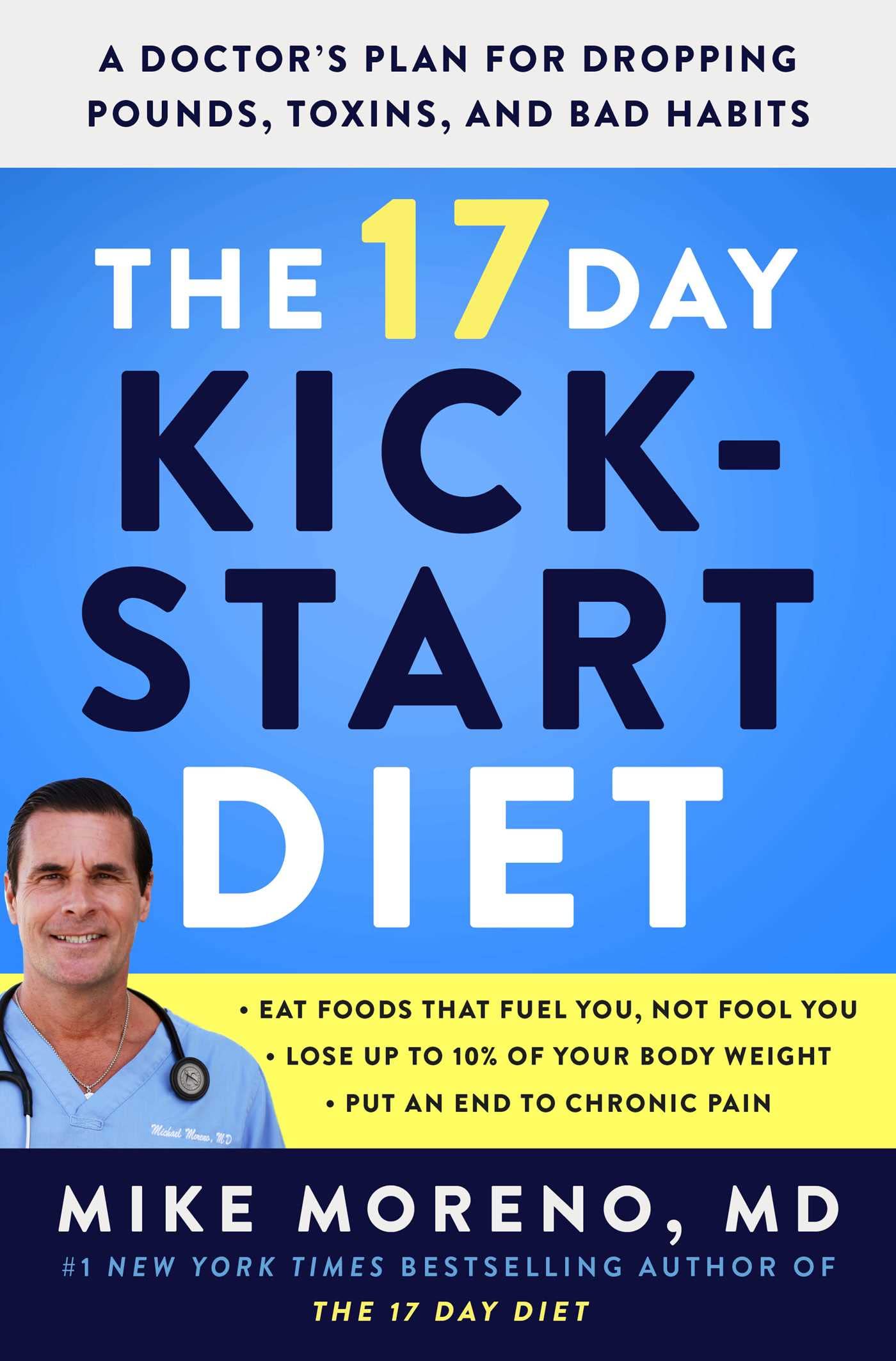 The 17 Day Kickstart Diet: A Doctor's Plan for Dropping Pounds, Toxins, and Bad Habits used book depot