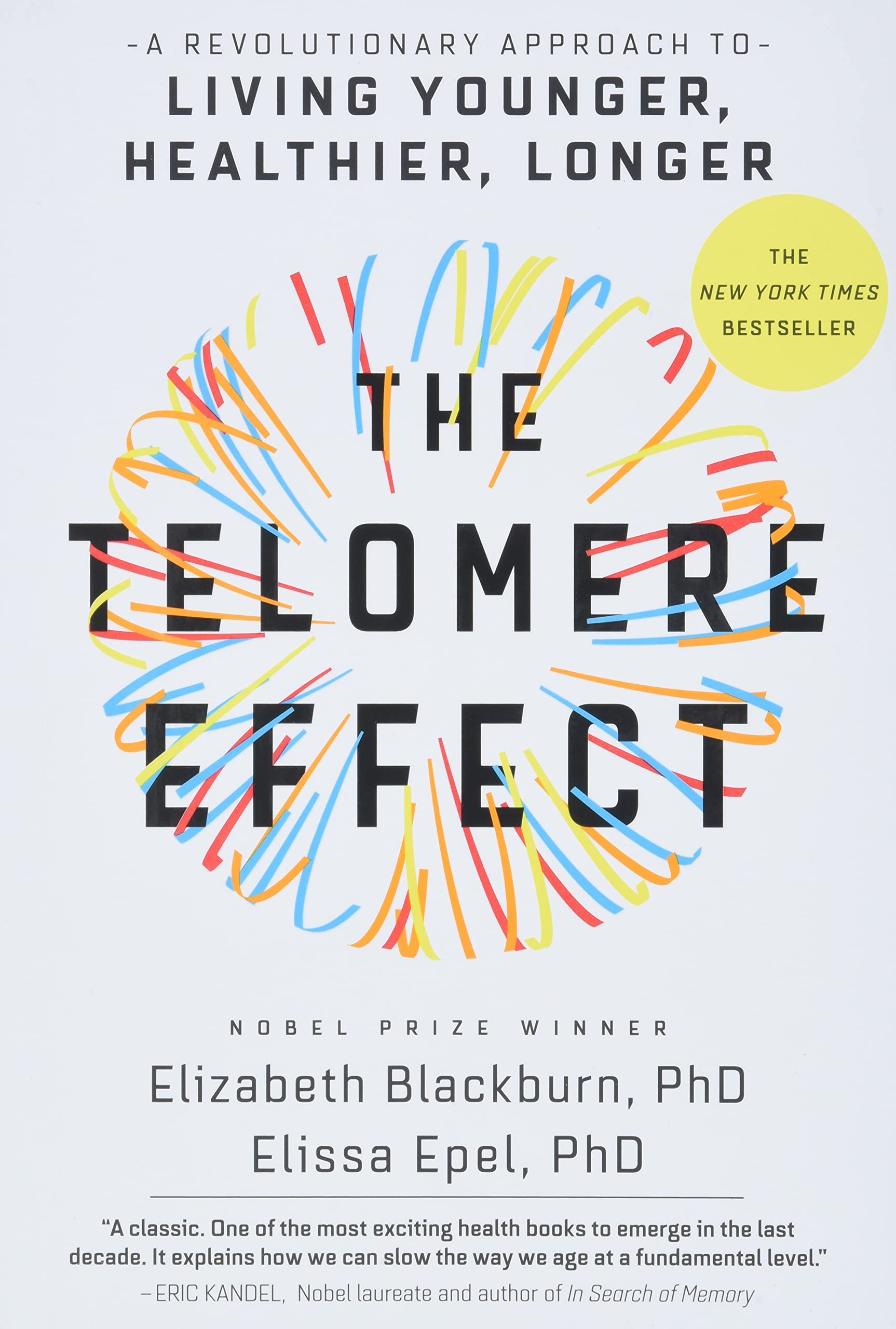 The Telomere Effect: A Revolutionary Approach to Living Younger, Healthier, Longer used book depot