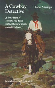 A Cowboy Detective: A True Story of Twenty-two Years with a World-Famous Detective Agency used book depot