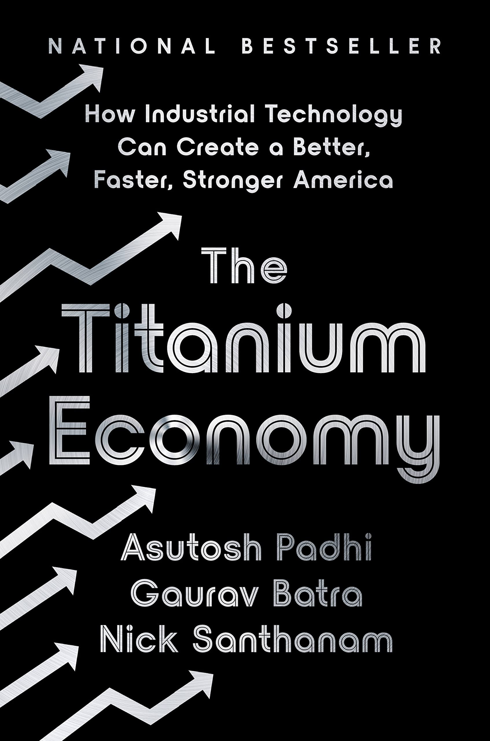 The Titanium Economy: How Industrial Technology Can Create a Better, Faster, Stronger America used book depot