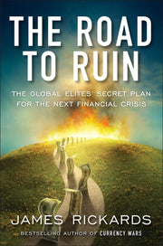 The Road to Ruin: The Global Elites' Secret Plan for the Next Financial Crisis used book depot
