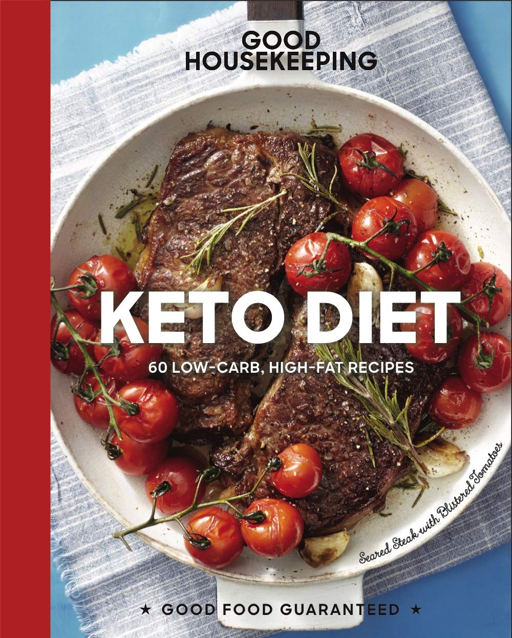 Good Housekeeping Keto Diet: 100+ Low-Carb, High-Fat Recipes - A Cookbook (Volume 22) (Good Food Guaranteed) used book depot