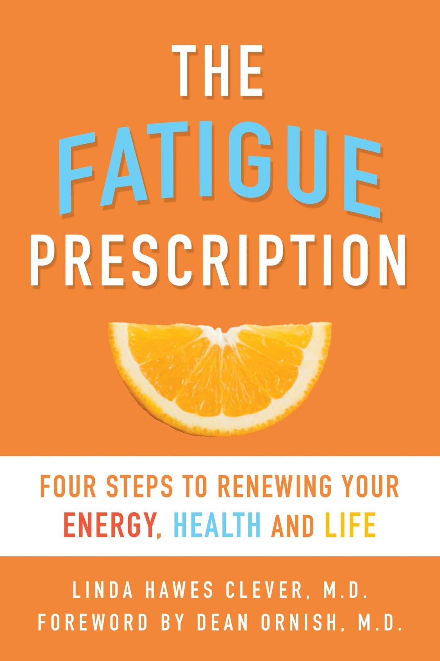 Fatigue Prescription: Four Steps to Renewing Your Energy, Health, and Life used book depot