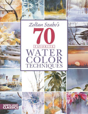 Zoltan Szabo's 70 Favorite Watercolor Techniques used book depot