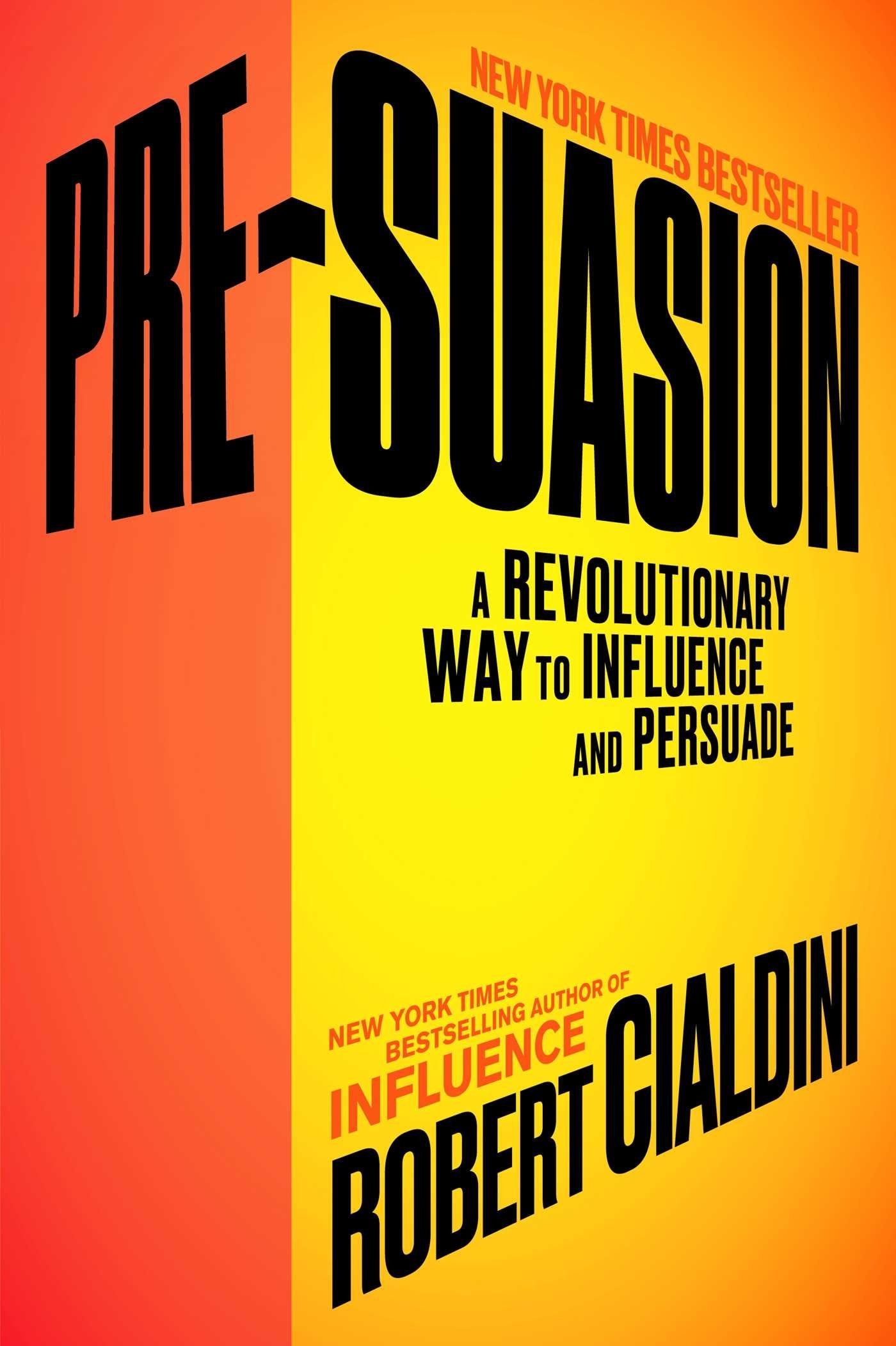 Pre-Suasion: A Revolutionary Way to Influence and Persuade used book depot