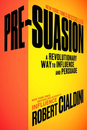 Pre-Suasion: A Revolutionary Way to Influence and Persuade used book depot