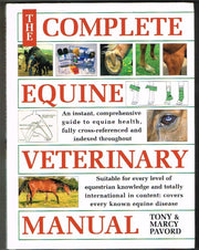 The Complete Equine Veterinary Manual: A Comprehensive and Complete Guide to Equine Health used book depot