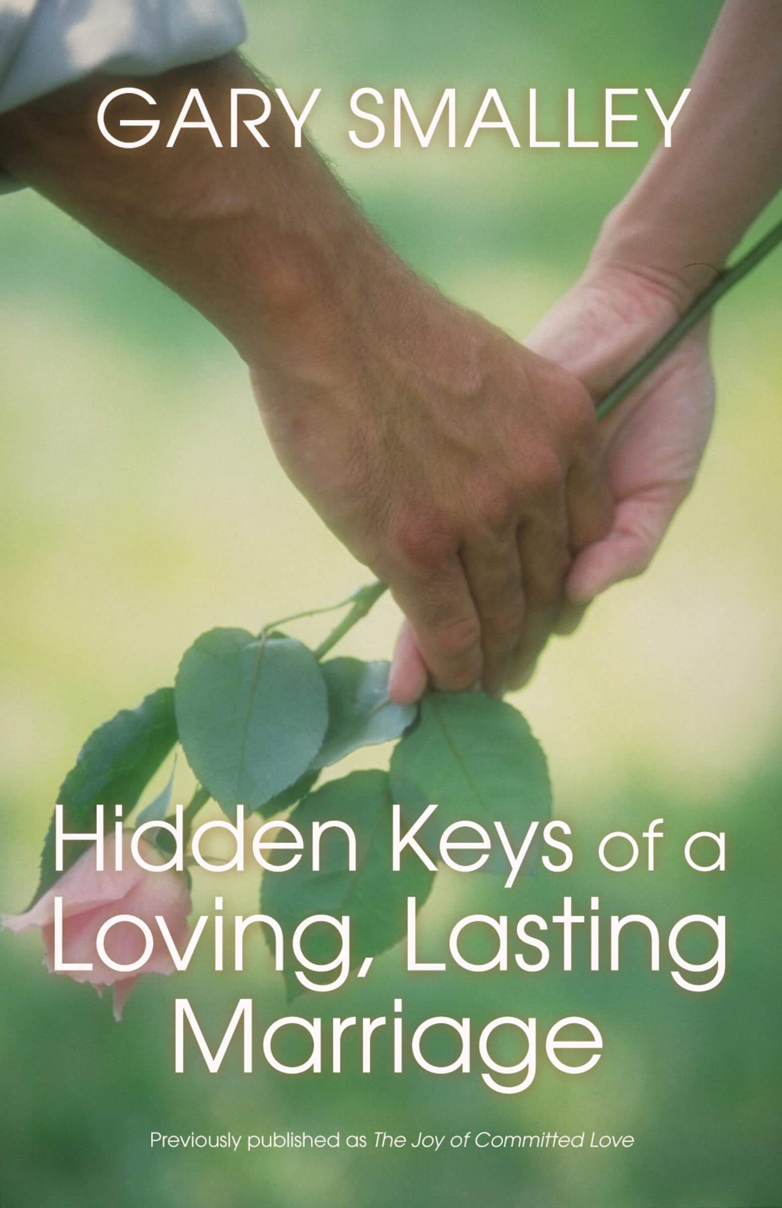 Hidden Keys of a Loving, Lasting Marriage: Principles of Strong and Lasting Marriages used book depot