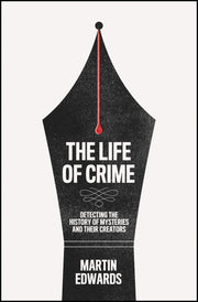 The Life of Crime: Detecting the History of Mysteries and their Creators used book depot
