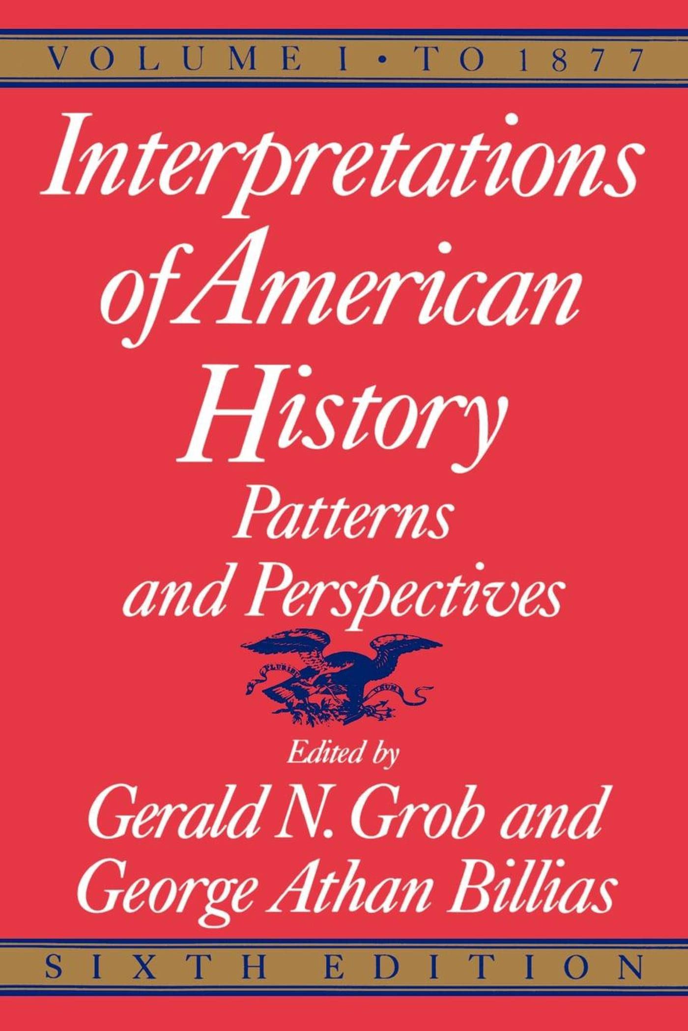 Interpretations of American History, 6th ed, vol. 1: To 1877 (Interpretations of American History; Patterns and Perspectives) used book depot