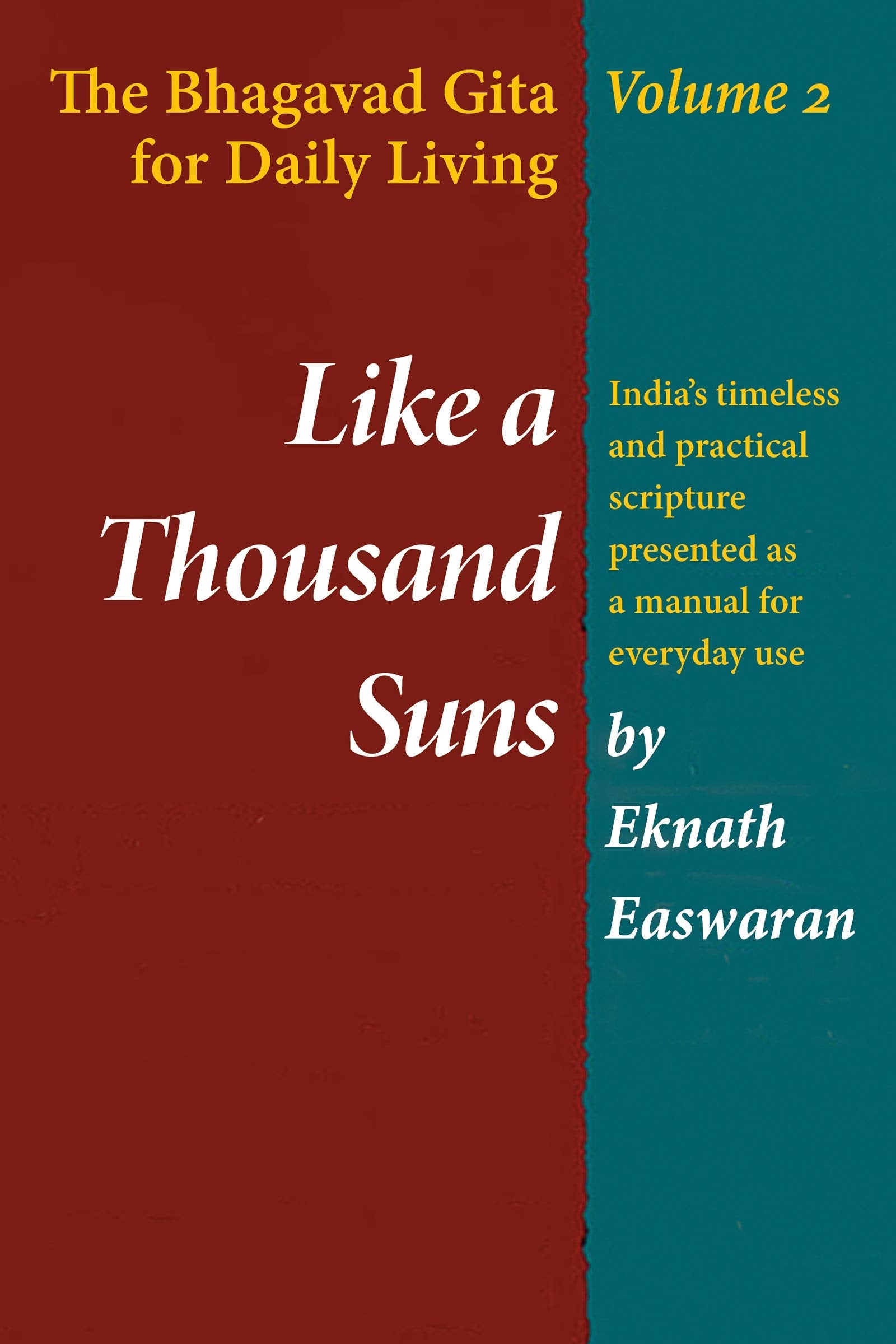 Like a Thousand Suns: The Bhagavad Gita for Daily Living, Volume 2 (The Bhagavad Gita for Daily Living, Vol. 2) used book depot