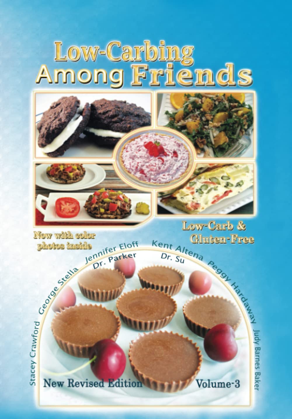 Low-Carbing Among Friends (Volume-3): Low-Carb, Keto, Sugar-free & Gluten-free Recipes used book depot