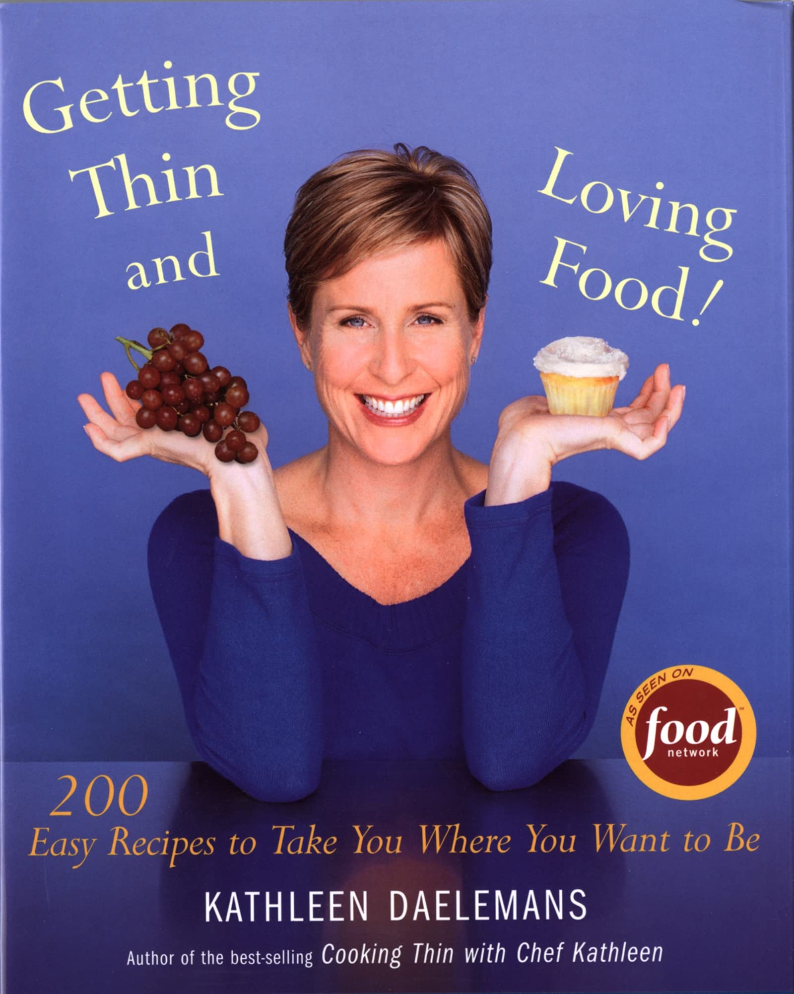 Getting Thin And Loving Food: 200 Easy Recipes to Take You Where You Want to Be used book depot