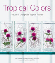 Tropical Colors: The Art of Living with Tropical Flowers used book depot