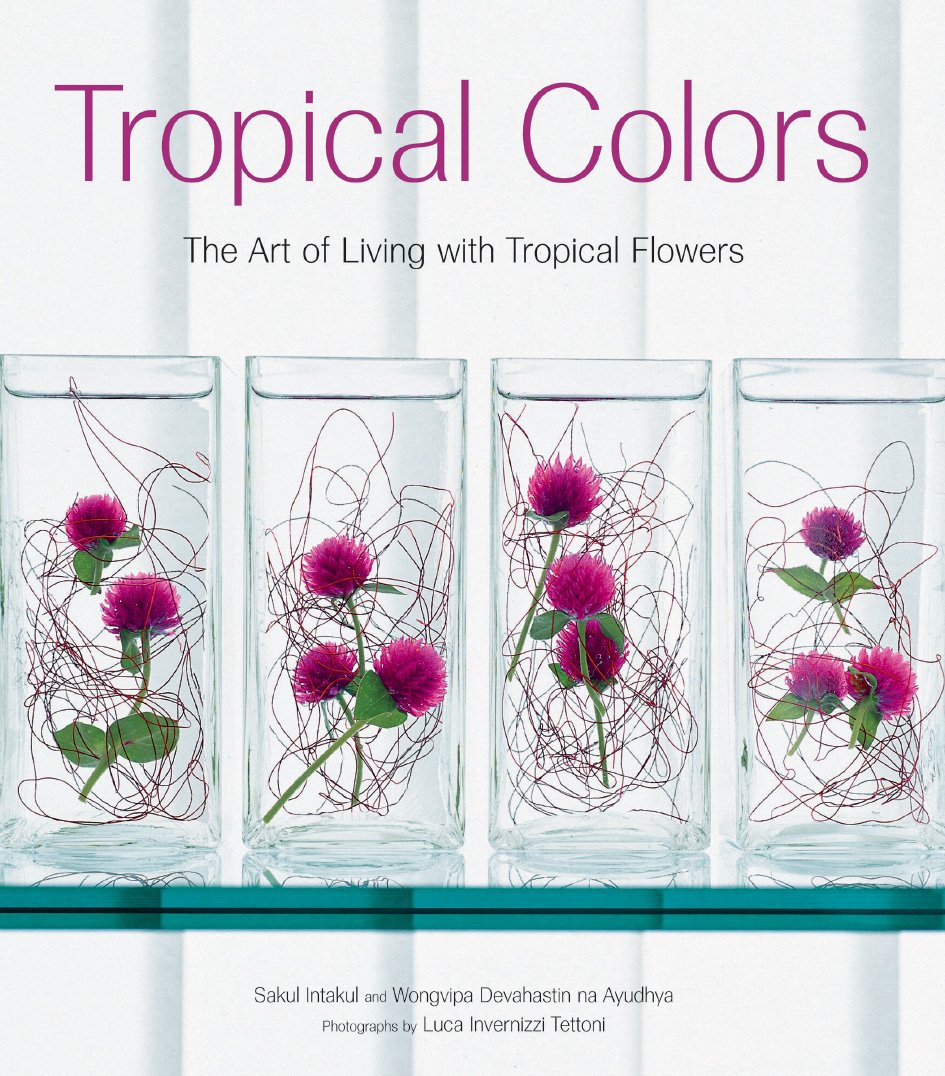 Tropical Colors: The Art of Living with Tropical Flowers used book depot