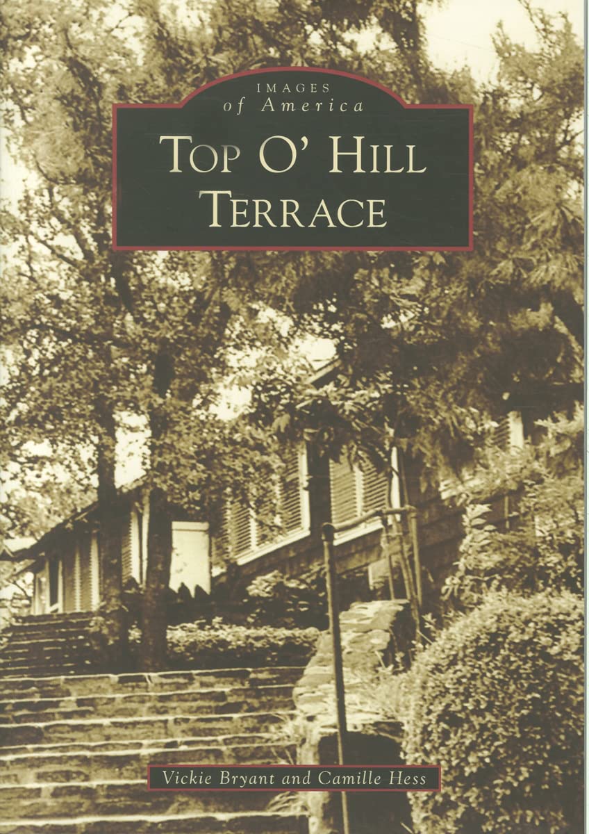 Top O' Hill Terrace (Images of America) used book depot