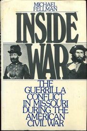 Inside War: The Guerrilla Conflict in Missouri During the American Civil War used book depot