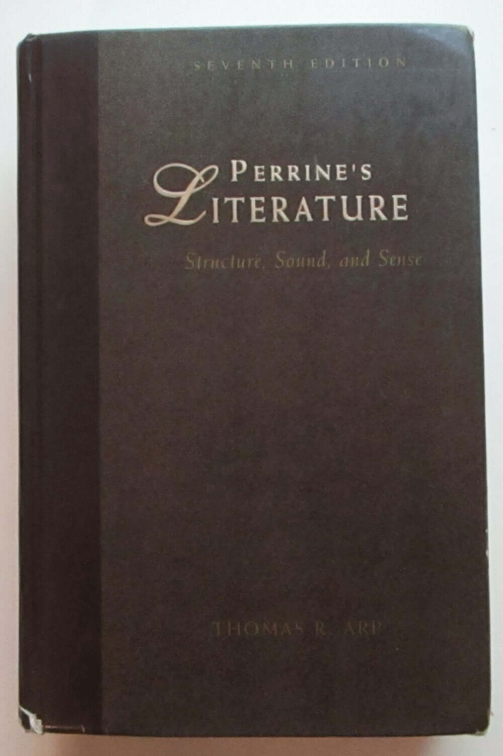 Perrine's Literature: Structure, Sound, and Sense used book depot
