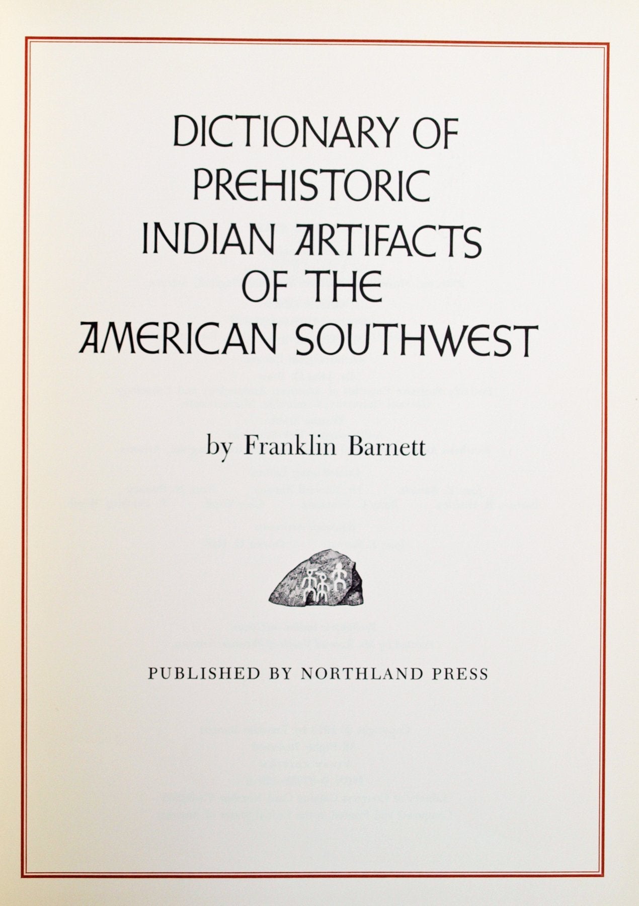 Dictionary of Prehistoric Indian Artifacts of the American Southwest used book depot