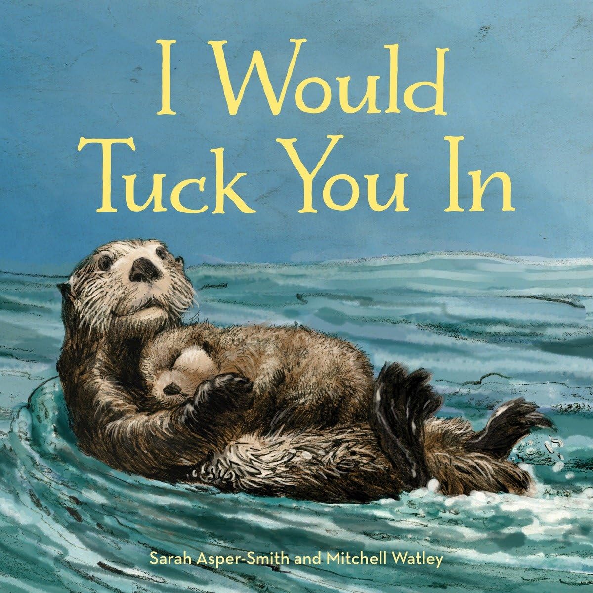 I Would Tuck You In (Animal Families) used book depot