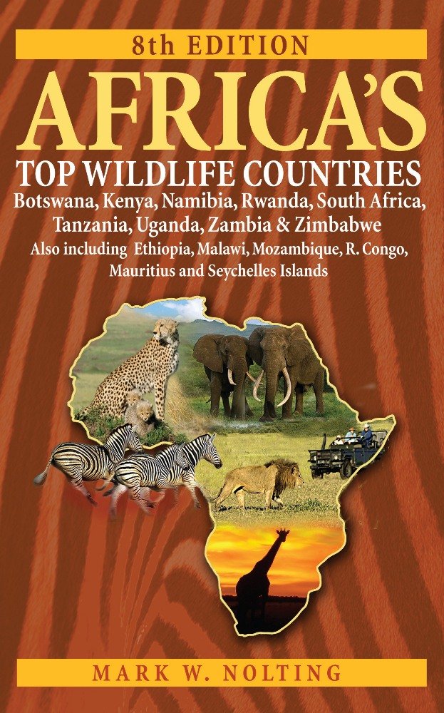 Africa's Top Wildlife Countries: Botswana, Kenya, Namibia, Rwanda, South Africa, Tanzania, Uganda, Zambia and Zimbabwe. Also includin used book depot