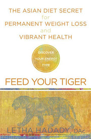 Feed Your Tiger: The Asian Diet Secret for Permanent Weight Loss and Vibrant Health used book depot