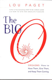 The Big O: How to Have Them, Give Them, and Keep Them Coming used book depot
