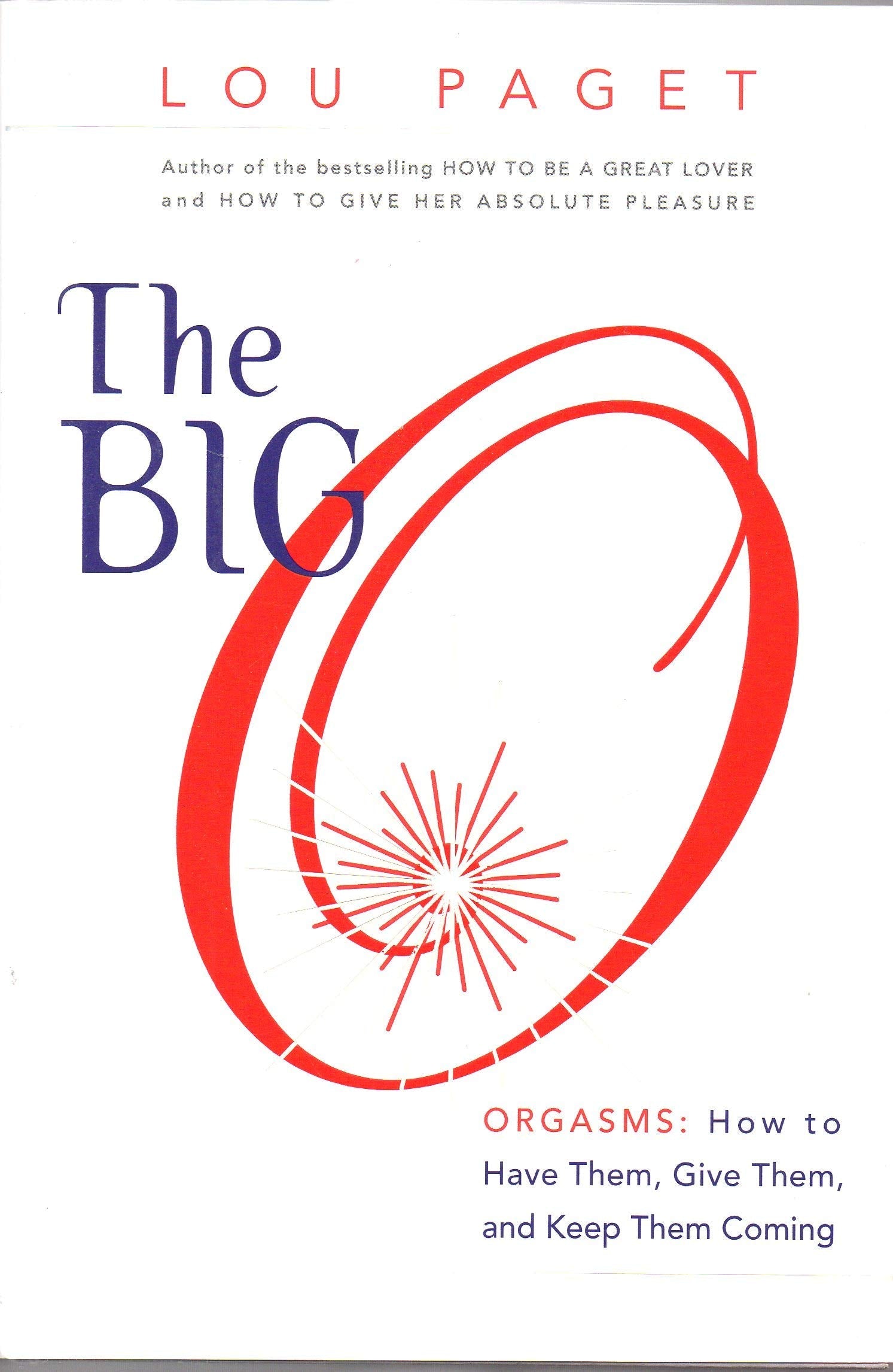 The Big O: How to Have Them, Give Them, and Keep Them Coming used book depot