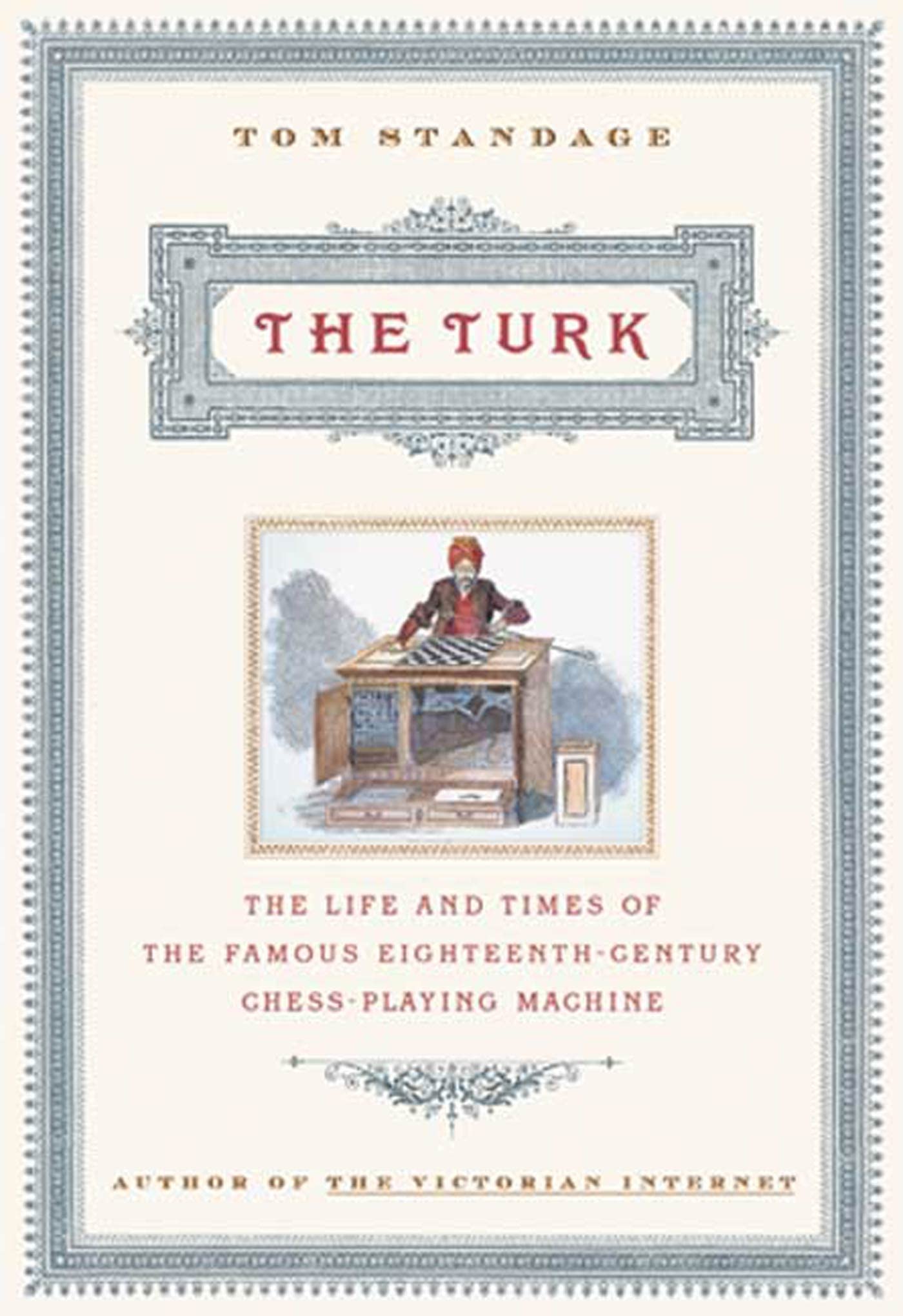 The Turk: The Life and Times of the Famous Eighteenth-Century Chess-Playing Machine used book depot