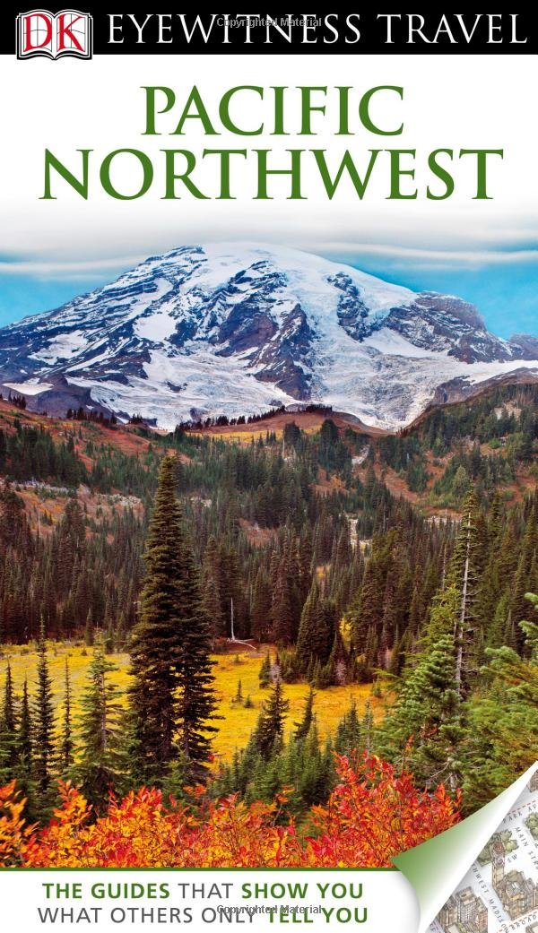 DK Eyewitness Travel Guide: Pacific Northwest used book depot