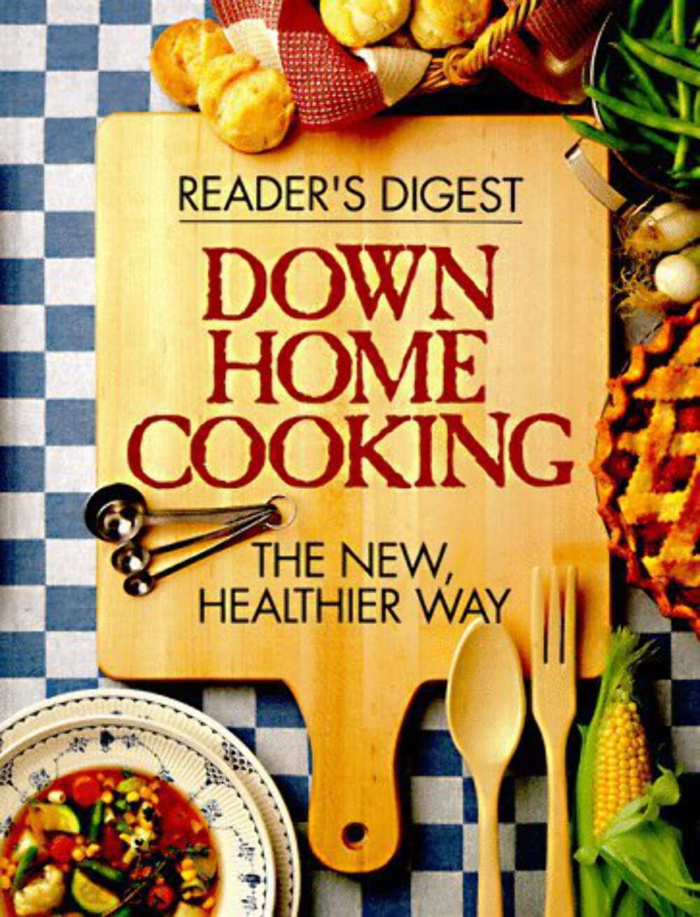 Down Home Cooking: The New Healthier Way used book depot