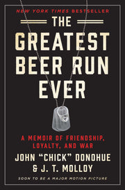 The Greatest Beer Run Ever: A Memoir of Friendship, Loyalty, and War used book depot