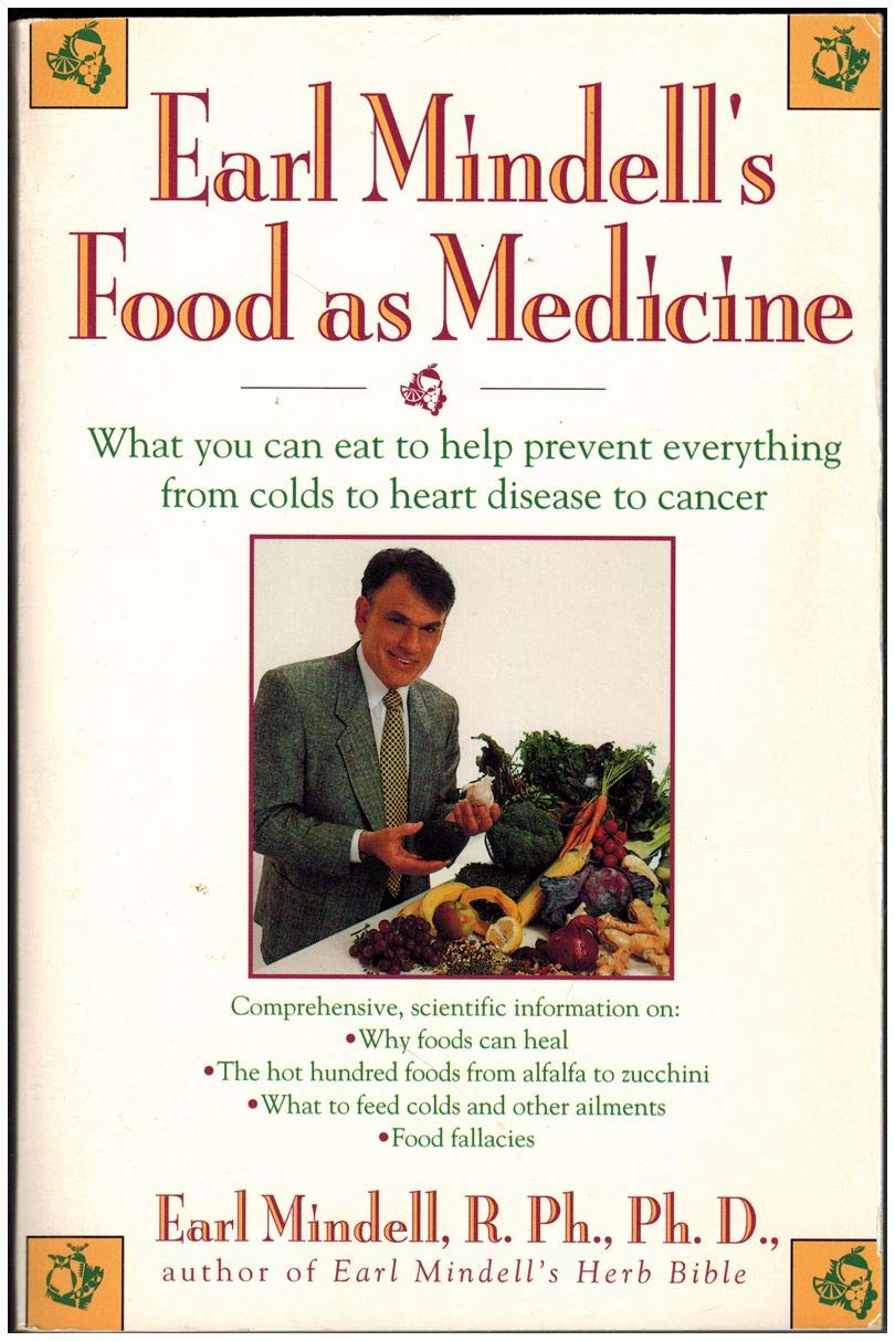 Earl Mindell's Food As Medicine: What You Can Eat to Help Prevent Everything from Colds to Heart Disease to Cancer used book depot