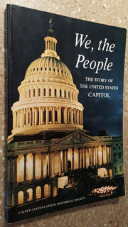 We, the People, the Story of the United States Capitol Its Past and Its promise! used book depot
