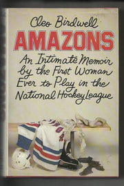 Amazons: An Intimate Memoir by the First Woman Ever to Play in the National Hockey League used book depot