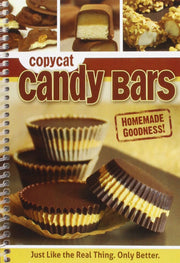 Copycat Candy Bars: Homemade Goodness! used book depot