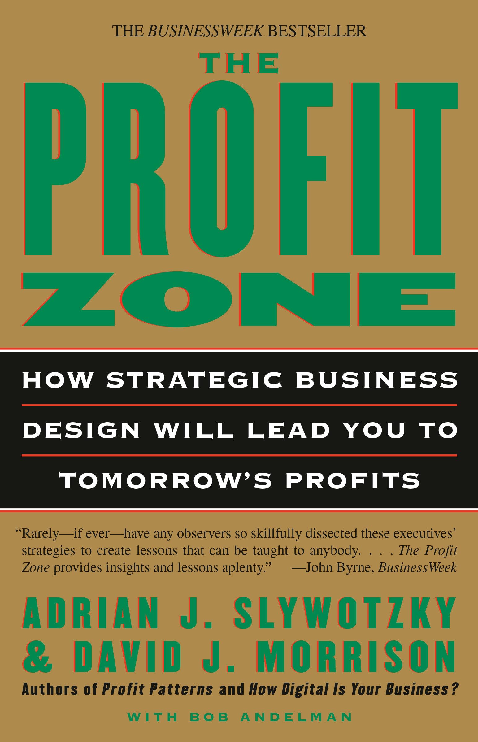 The Profit Zone: How Strategic Business Design Will Lead You to Tomorrow's Profits used book depot