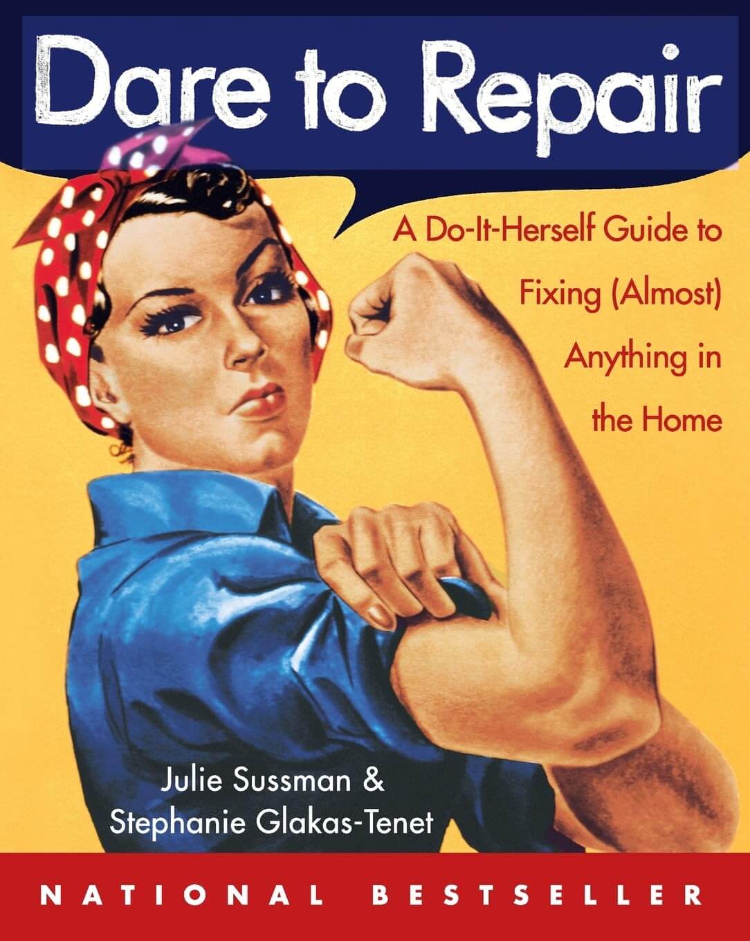 Dare to Repair: A Do-it-Herself Guide to Fixing (Almost) Anything in the Home used book depot