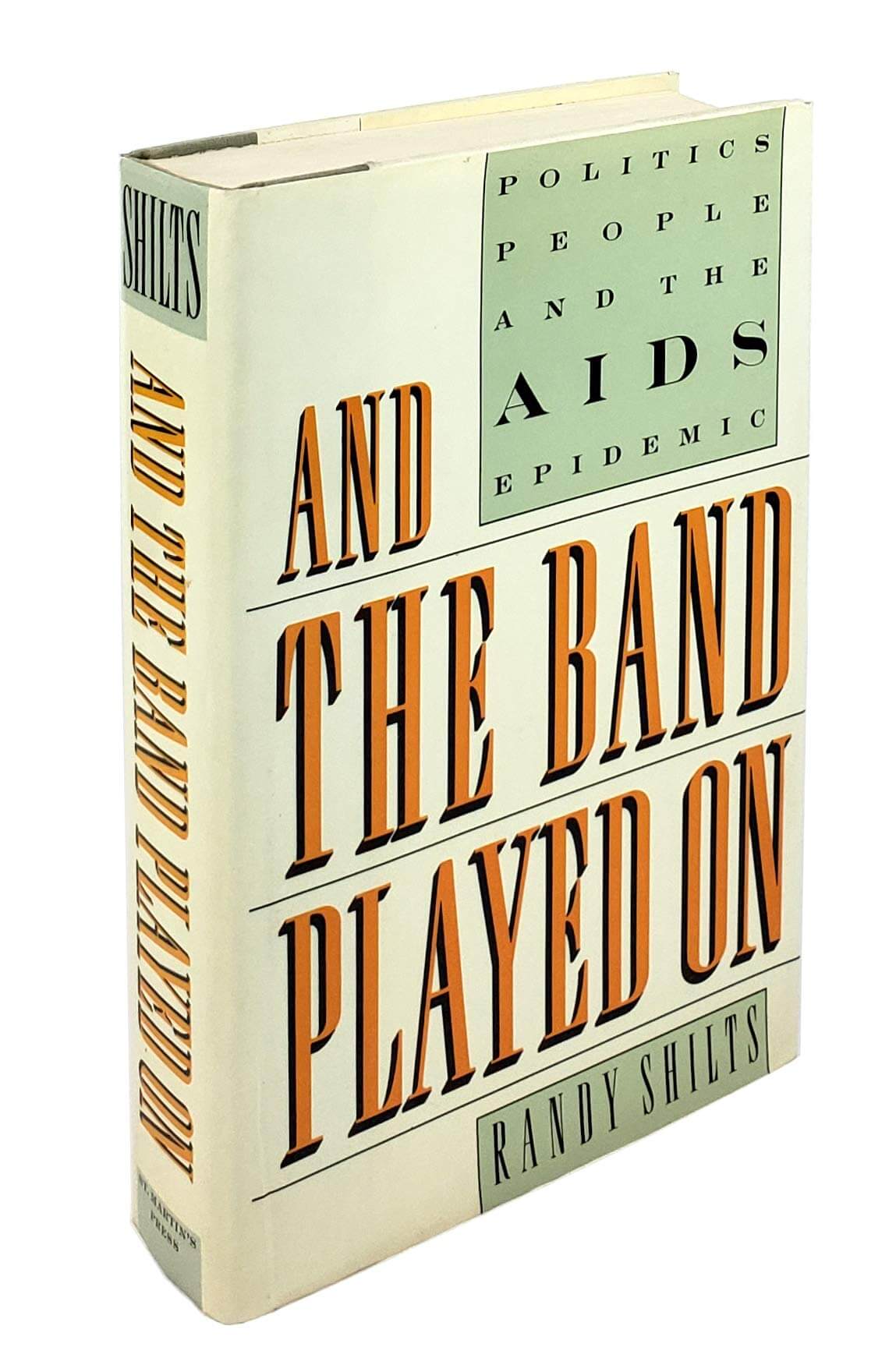 And the Band Played on: Politics, People, And the AIDS Epidemic used book depot