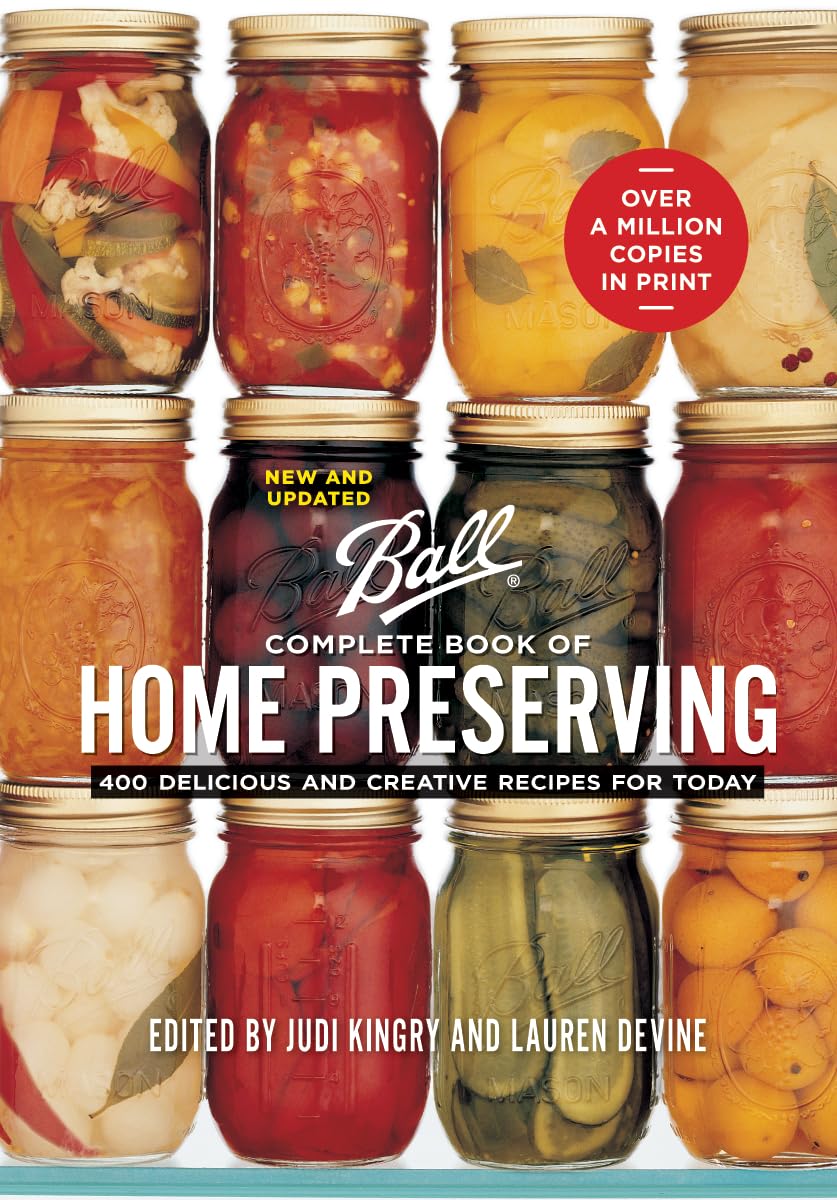 Ball Complete Book of Home Preserving: 400 Delicious and Creative Recipes for Today used book depot