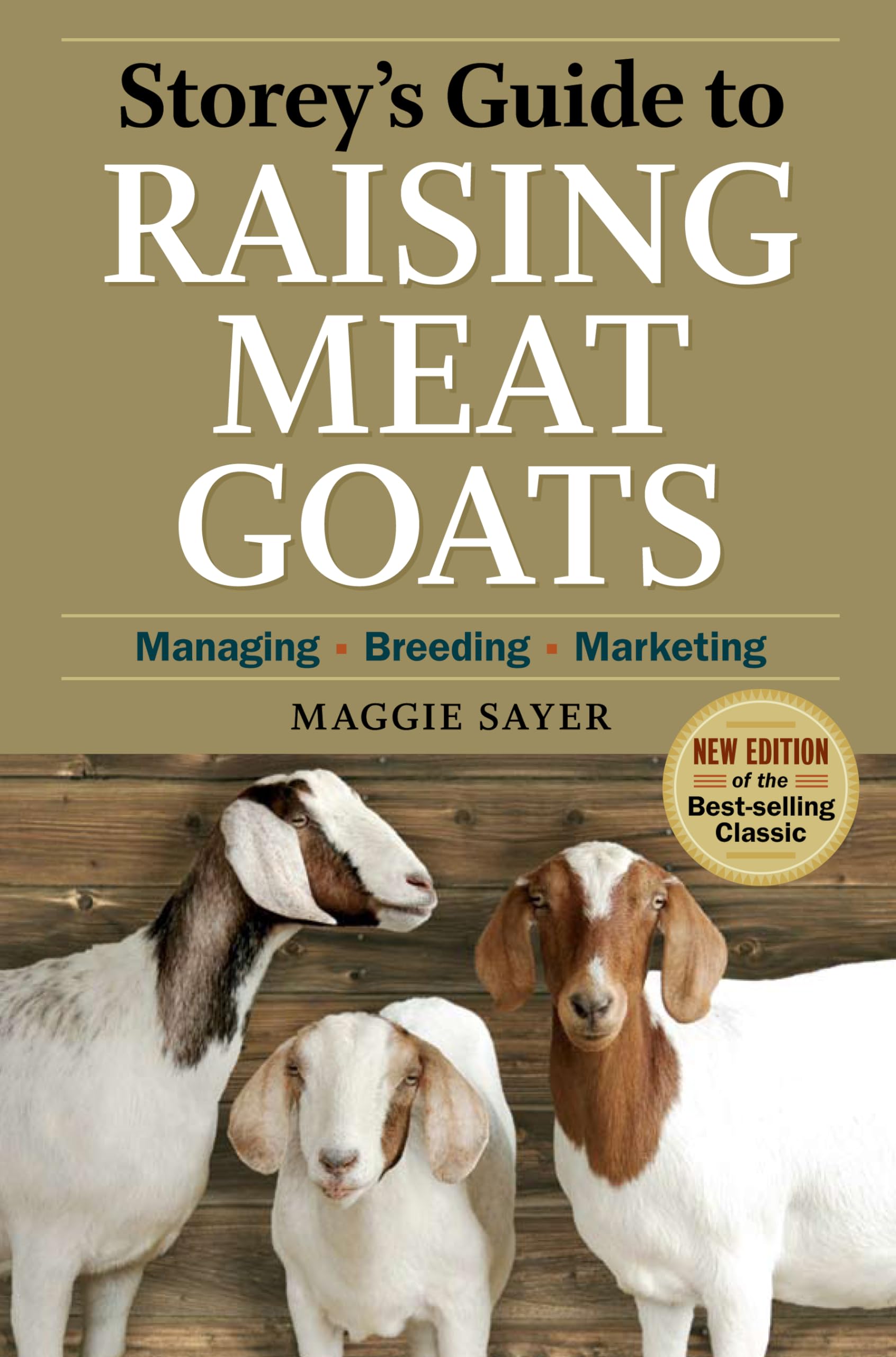 Storey's Guide to Raising Meat Goats, 2nd Edition: Managing, Breeding, Marketing used book depot