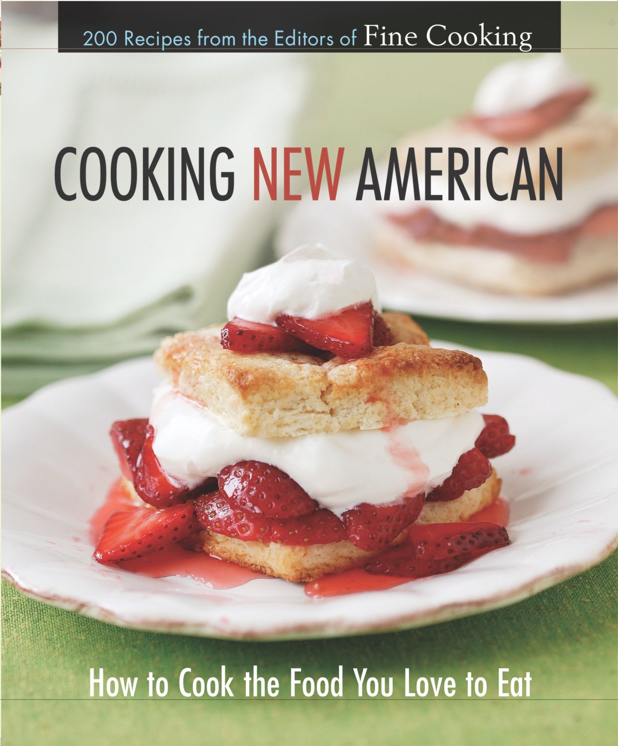 Cooking New American: How to Cook the Food You Really Love to Eat used book depot