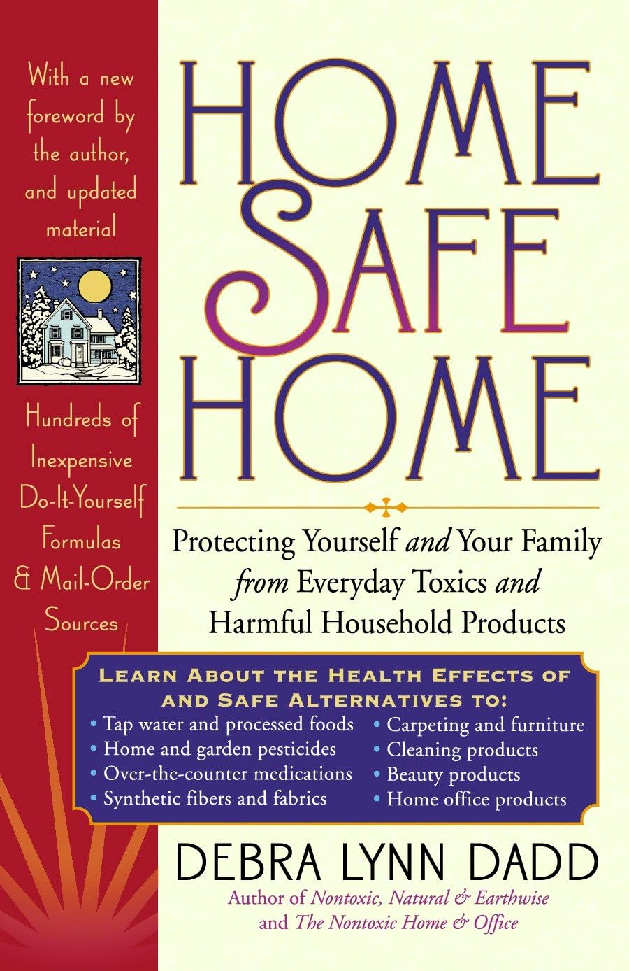 Home Safe Home: Protecting Yourself and Your Family from Everyday Toxics and Harmful Household Products used book depot