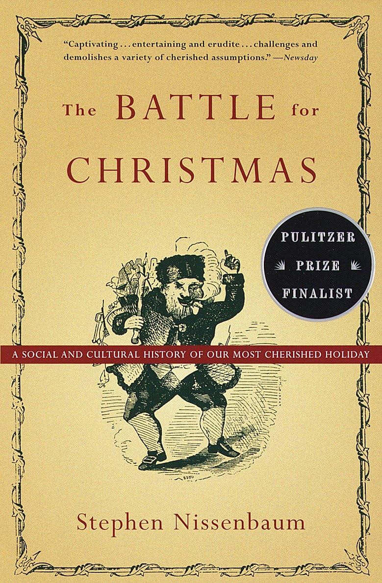 The Battle for Christmas: A Cultural History of America's Most Cherished Holiday used book depot